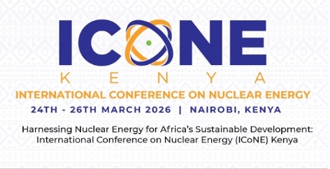 国际核能大会(ICoNE 2026)在肯尼亚首都内罗毕举办